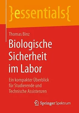 E-Book (pdf) Biologische Sicherheit im Labor von Thomas Binz
