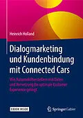 E-Book (pdf) Dialogmarketing und Kundenbindung mit Connected Cars von Heinrich Holland