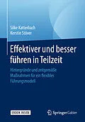 E-Book (pdf) Effektiver und besser Führen in Teilzeit von Silke Katterbach, Kerstin Stöver