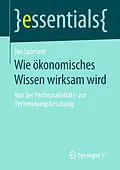 E-Book (pdf) Wie ökonomisches Wissen wirksam wird von Jan Sparsam
