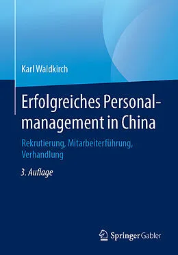 E-Book (pdf) Erfolgreiches Personalmanagement in China von Karl Waldkirch