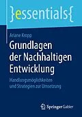E-Book (pdf) Grundlagen der Nachhaltigen Entwicklung von Ariane Kropp