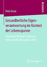 E-Book (pdf) Gesundheitliche Eigenverantwortung im Kontext der Lebensspanne von Peter Enste