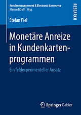 Kartonierter Einband Monetäre Anreize in Kundenkartenprogrammen von Stefan Piel