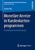 E-Book (pdf) Monetäre Anreize in Kundenkartenprogrammen von Stefan Piel