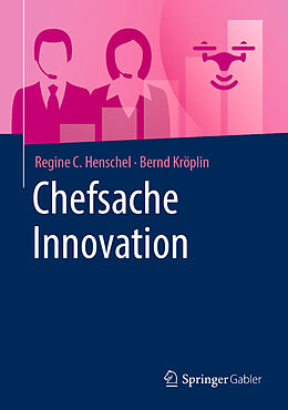Fester Einband Chefsache Innovation von Regine C. Henschel, Bernd Kröplin