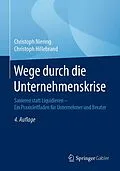E-Book (pdf) Wege durch die Unternehmenskrise von Christoph Niering, Christoph Hillebrand