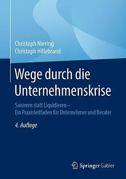 E-Book (pdf) Wege durch die Unternehmenskrise von Christoph Niering, Christoph Hillebrand