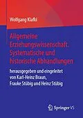 E-Book (pdf) Allgemeine Erziehungswissenschaft. Systematische und historische Abhandlungen von Wolfgang Klafki
