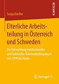 E-Book (pdf) Elterliche Arbeitsteilung in Österreich und Schweden von Sonja Dörfler