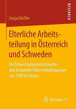 E-Book (pdf) Elterliche Arbeitsteilung in Österreich und Schweden von Sonja Dörfler