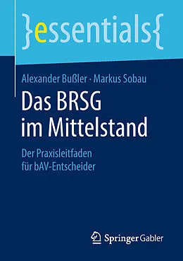 E-Book (pdf) Das BRSG im Mittelstand von Alexander Bußler, Markus Sobau
