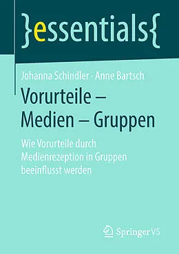E-Book (pdf) Vorurteile  Medien  Gruppen von Johanna Schindler, Anne Bartsch