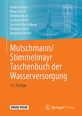 Kartonierter Einband (Kt) Mutschmann/Stimmelmayr Taschenbuch der Wasserversorgung von Andreas Baur, Peter Fritsch, Winfried Hoch
