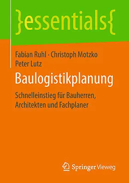 E-Book (pdf) Baulogistikplanung von Fabian Ruhl, Christoph Motzko, Peter Lutz