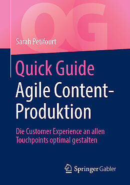 Kartonierter Einband Quick Guide Agile Content-Produktion von Sarah Petifourt