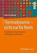 E-Book (pdf) Thermodynamik  nicht nur für Nerds von Werner Stadlmayr