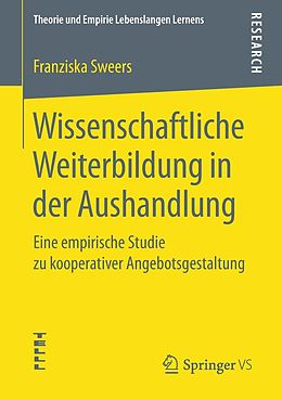 E-Book (pdf) Wissenschaftliche Weiterbildung in der Aushandlung von Franziska Sweers