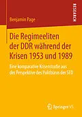 E-Book (pdf) Die Regimeeliten der DDR während der Krisen 1953 und 1989 von Benjamin Page