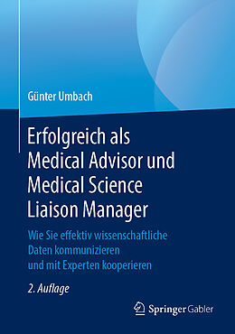 Fester Einband Erfolgreich als Medical Advisor und Medical Science Liaison Manager von Günter Umbach