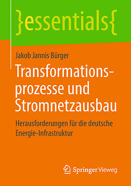 Kartonierter Einband Transformationsprozesse und Stromnetzausbau von Jakob Jannis Bürger