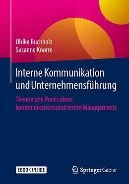 E-Book (pdf) Interne Kommunikation und Unternehmensführung von Ulrike Buchholz, Susanne Knorre