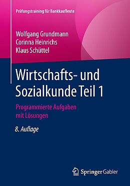 E-Book (pdf) Wirtschafts- und Sozialkunde Teil 1 von Wolfgang Grundmann, Corinna Heinrichs, Klaus Schüttel