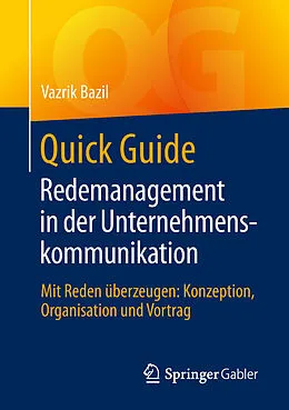 E-Book (pdf) Quick Guide Redemanagement in der Unternehmenskommunikation von Vazrik Bazil