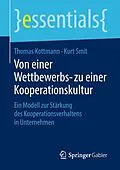E-Book (pdf) Von einer Wettbewerbs- zu einer Kooperationskultur von Thomas Kottmann, Kurt Smit