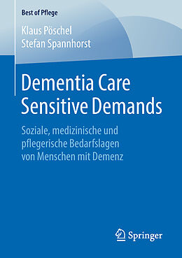 Kartonierter Einband Dementia Care Sensitive Demands von Klaus Pöschel, Stefan Spannhorst