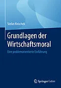 E-Book (pdf) Grundlagen der Wirtschaftsmoral von Stefan Knischek