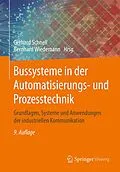 E-Book (pdf) Bussysteme in der Automatisierungs- und Prozesstechnik von Schnell, Gerhard, Wiedemann, Bernhard