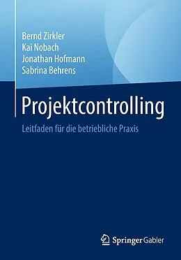 E-Book (pdf) Projektcontrolling von Bernd Zirkler, Kai Nobach, Jonathan Hofmann