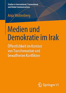 Kartonierter Einband Medien und Demokratie im Irak von Anja Wollenberg