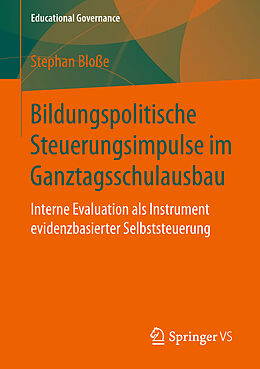 E-Book (pdf) Bildungspolitische Steuerungsimpulse im Ganztagsschulausbau von Stephan Bloße
