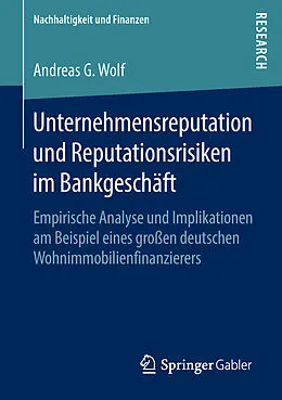 E-Book (pdf) Unternehmensreputation und Reputationsrisiken im Bankgeschäft von Andreas G. Wolf