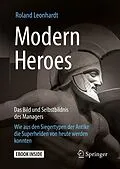 E-Book (pdf) Modern Heroes von Roland Leonhardt