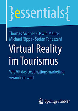 Kartonierter Einband Virtual Reality im Tourismus von Thomas Aichner, Oswin Maurer, Michael Nippa