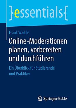 E-Book (pdf) Online-Moderationen planen, vorbereiten und durchführen von Frank Waible