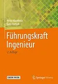 E-Book (pdf) Führungskraft Ingenieur von Heinz Meinholz, Gabi Förtsch