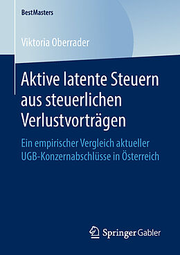 E-Book (pdf) Aktive latente Steuern aus steuerlichen Verlustvorträgen von Viktoria Oberrader