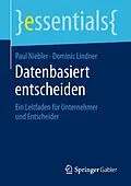 E-Book (pdf) Datenbasiert entscheiden von Paul Niebler, Dominic Lindner