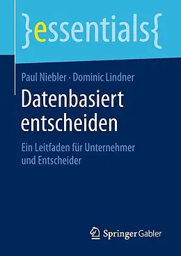 E-Book (pdf) Datenbasiert entscheiden von Paul Niebler, Dominic Lindner