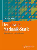 Kartonierter Einband Technische Mechanik · Statik von Hans-Jürgen Frieske