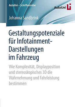 E-Book (pdf) Gestaltungspotenziale für Infotainment-Darstellungen im Fahrzeug von Johanna Sandbrink