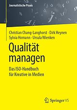 E-Book (pdf) Qualität managen von Christian Chang-Langhorst, Dirk Heynen, Sylvia Homann