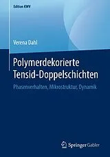Kartonierter Einband Polymerdekorierte Tensid-Doppelschichten von Verena Dahl