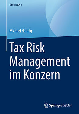 Kartonierter Einband Tax Risk Management im Konzern von Michael Heimig