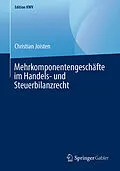 E-Book (pdf) Mehrkomponentengeschäfte im Handels- und Steuerbilanzrecht von Christian Joisten
