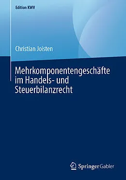 E-Book (pdf) Mehrkomponentengeschäfte im Handels- und Steuerbilanzrecht von Christian Joisten